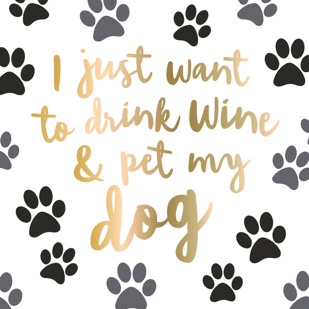 Foil Cocktail Napkins | Drink Wine and Pet My Dog - 20ct