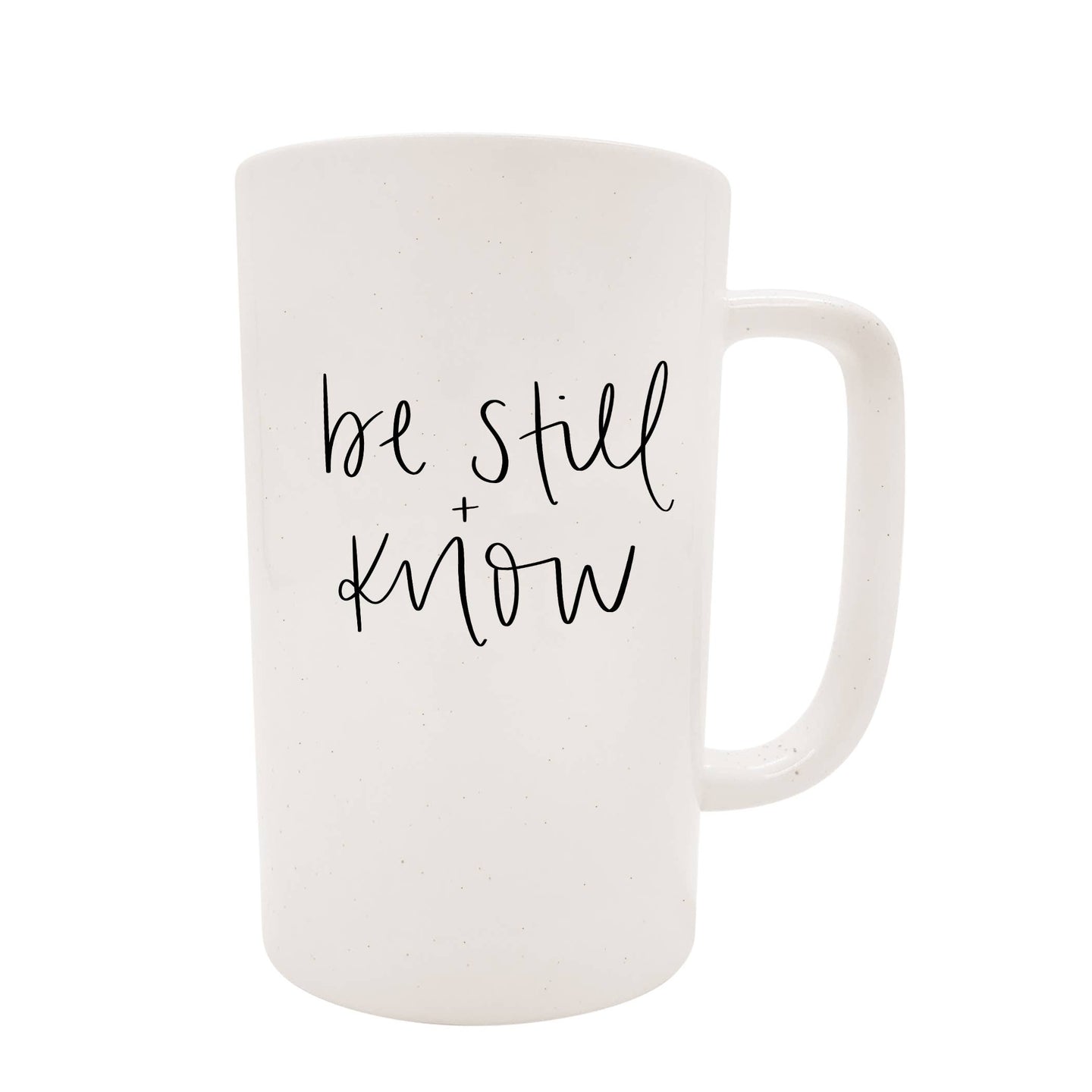 Be Still + Know Coffee Mug - 16 oz